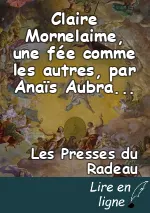 Claire Mornelaime, une fée comme les autres, par Anaïs Aubrande & le Canard Mécanique