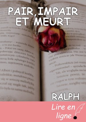 PAIR,IMPAIR ET MEURT