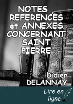 NOTES , REFERENCES et ANNEXES CONCERNANT SAINT PIERRE