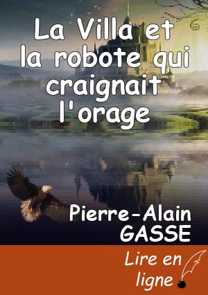 La Villa et la robote qui craignait l'orage