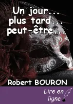 Un jour... plus tard... peut-être...