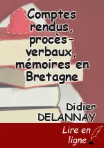 Comptes rendus, procès-verbaux, mémoires en Bretagne
