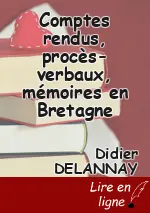 Comptes rendus, procès-verbaux, mémoires en Bretagne