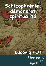 Schizophrénie, démons et spiritualité