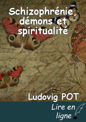 Schizophrénie, démons et spiritualité