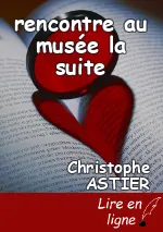 rencontre au musée la suite