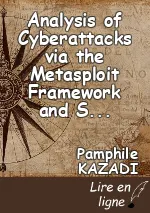 Analysis of Cyberattacks via the Metasploit Framework and  Solution Proposal