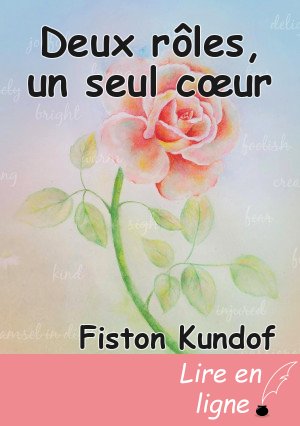 Deux rôles, un seul cœur