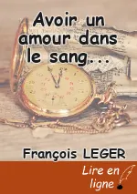 Avoir un amour dans le sang...