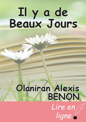 Il y a de Beaux Jours