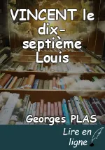 VINCENT le dix-septième Louis