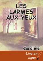 LES LARMES AUX YEUX