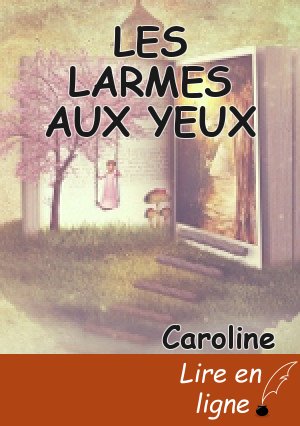 LES LARMES AUX YEUX
