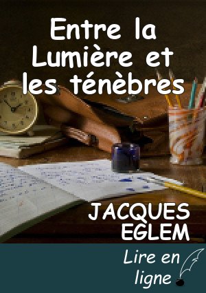 Entre la Lumière et les ténèbres