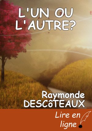 L'UN OU L'AUTRE?