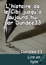 L'histoire de le Cibi jusqu'à aujourd'hui par Dundee33