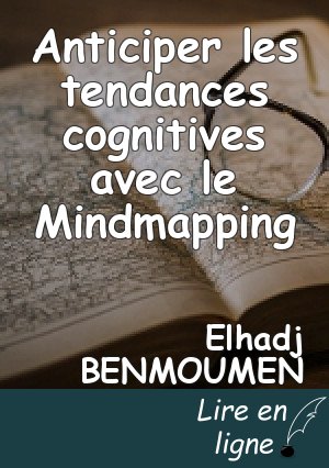 Anticiper les tendances cognitives avec le Mindmapping