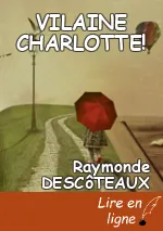 VILAINE CHARLOTTE!