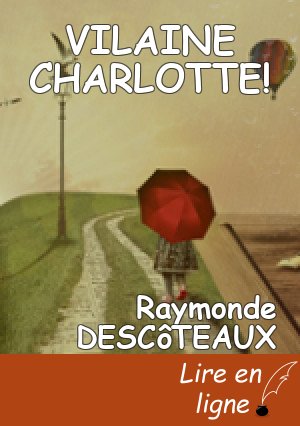 VILAINE CHARLOTTE!