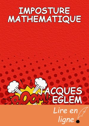 IMPOSTURE MATHEMATIQUE