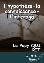 l'hypothèse-la connaissance-l'interoga