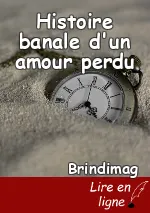 Histoire banale d'un amour perdu