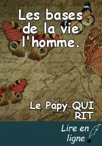 Les bases de la vie l'homme.