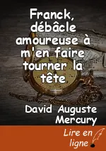 Franck, débâcle amoureuse à m'en faire tourner la tête