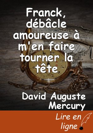 Franck, débâcle amoureuse à m'en faire tourner la tête