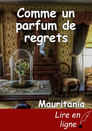 Comme un parfum de regrets