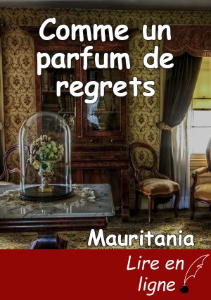 Comme un parfum de regrets