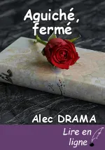Aguiché, fermé