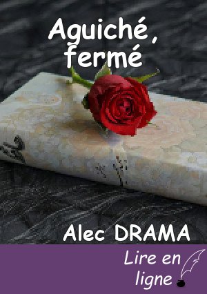Aguiché, fermé