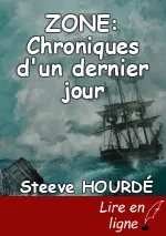 ZONE: Chroniques d'un dernier jour