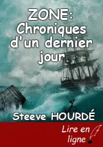 ZONE: Chroniques d'un dernier jour