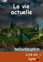 La vie actuelle