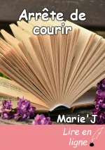Arrête de courir