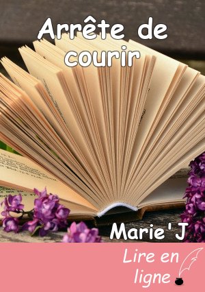 Arrête de courir