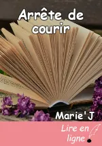 Arrête de courir