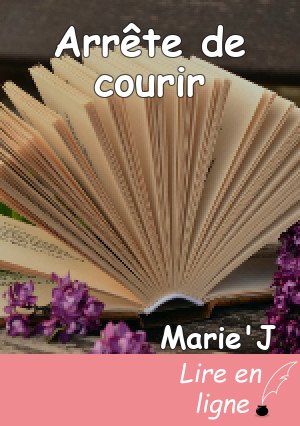 Arrête de courir
