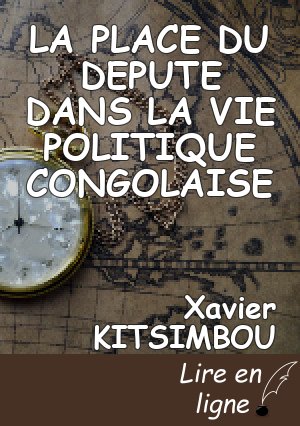 LA PLACE DU DEPUTE DANS LA VIE POLITIQUE CONGOLAISE