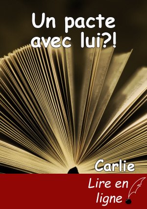 Un pacte avec lui?!