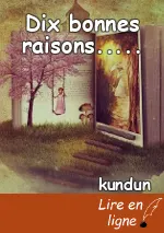 Dix bonnes raisons.....