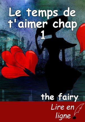 Le temps de t'aimer chap 1