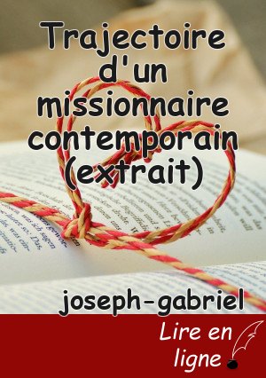 Trajectoire d'un missionnaire contemporain (extrait)