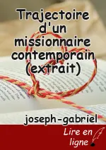 Trajectoire d'un missionnaire contemporain (extrait)