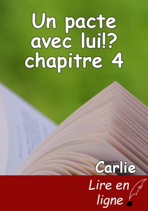 Un pacte avec lui!? chapitre 4