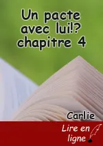 Un pacte avec lui!? chapitre 4
