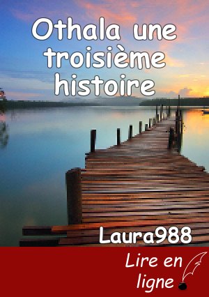 Othala une troisième histoire