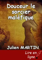 Douceur le sorcier maléfique